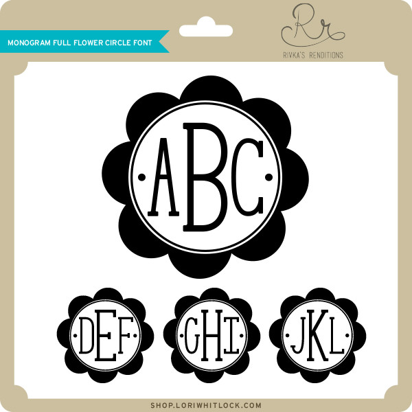 Monogram Full Flower Circle Font Lori Whitlock S Svg Shop