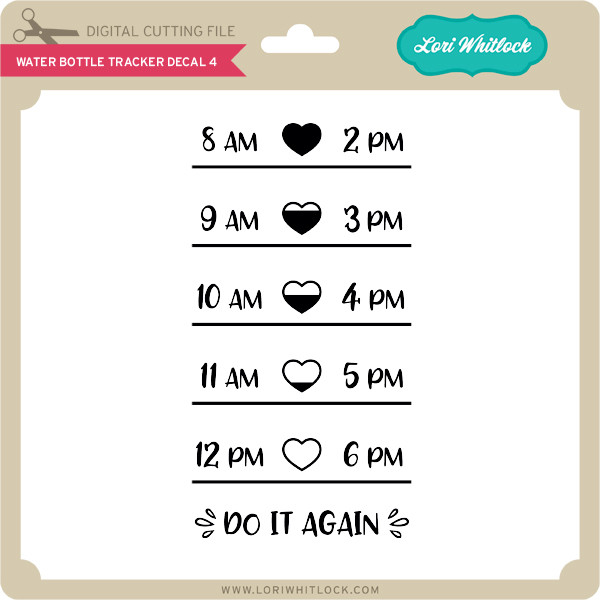 Download Water Bottle Tracker Decal 4 - Lori Whitlock's SVG Shop