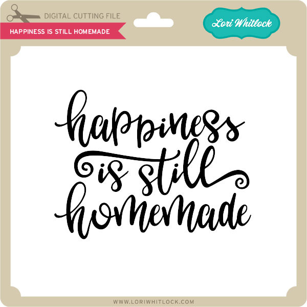 Free Free 250 Happiness Is Homemade Svg SVG PNG EPS DXF File