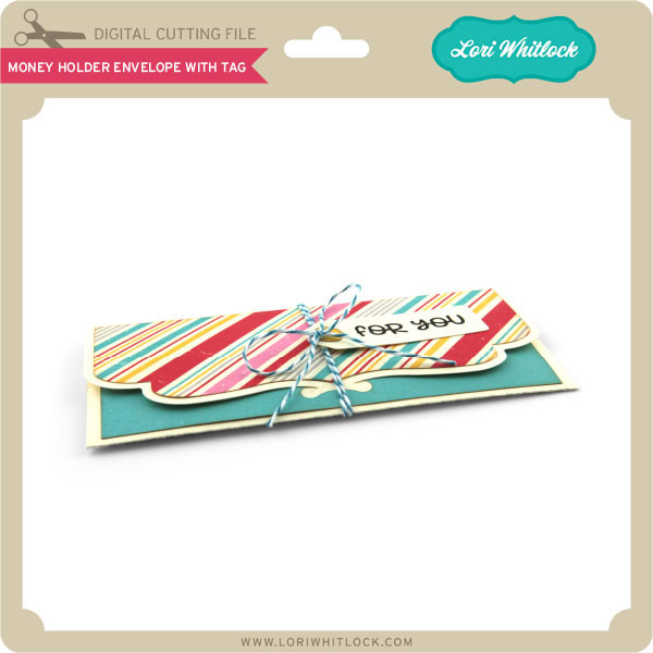 Download Money Holder Envelope With Tag Lori Whitlock S Svg Shop