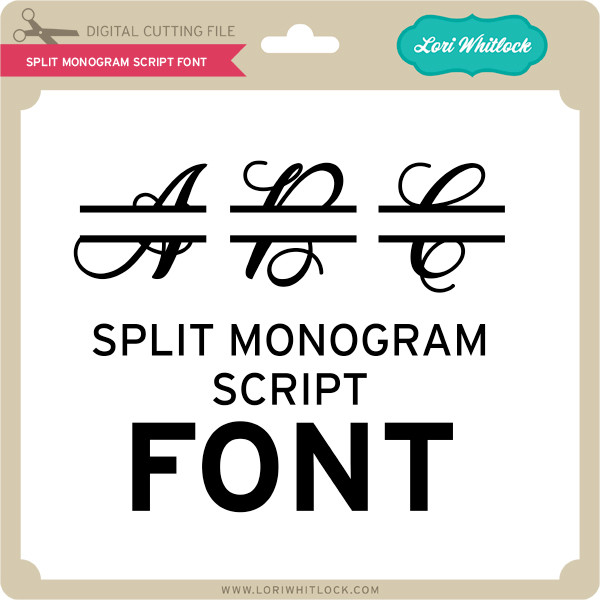 Download Split Monogram Script Font Lori Whitlock S Svg Shop