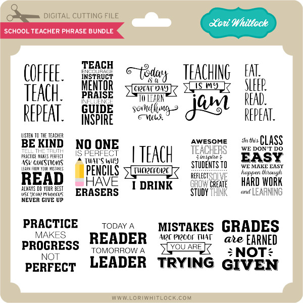 Download School Teacher Phrase Bundle Lori Whitlock S Svg Shop