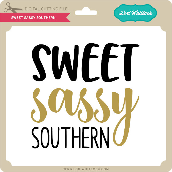 Free Free Sweet And Sassy Svg Free 402 SVG PNG EPS DXF File