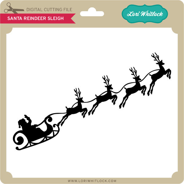 Download Santa Reindeer Sleigh Lori Whitlock S Svg Shop