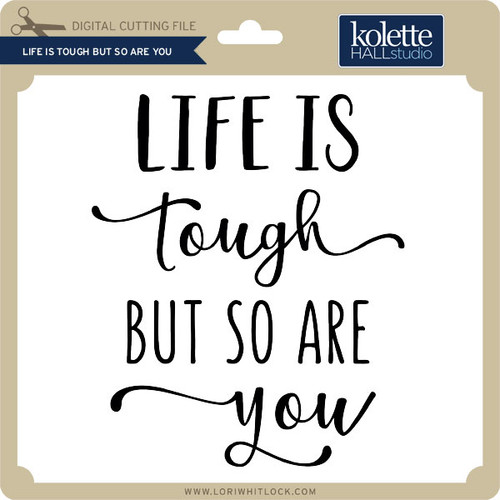 Free Free Life Is Tough Svg 189 SVG PNG EPS DXF File