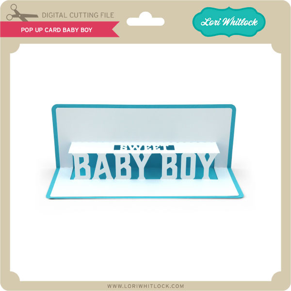 Download Pop Up Card Baby Boy Lori Whitlock S Svg Shop