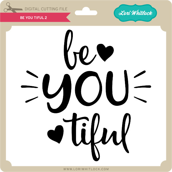 Free Free Be You Tiful Svg Free SVG PNG EPS DXF File