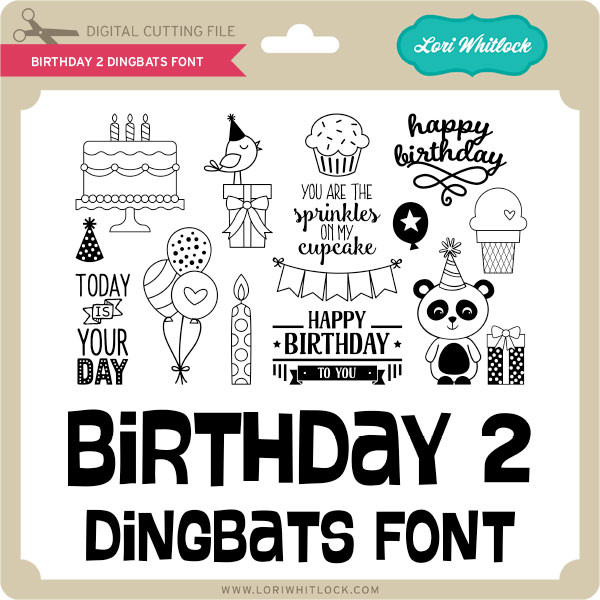 Download Birthday 2 Dingbats Font Lori Whitlock S Svg Shop