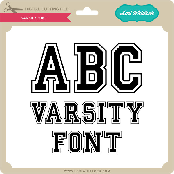 Varsity Font Lori Whitlock S Svg Shop
