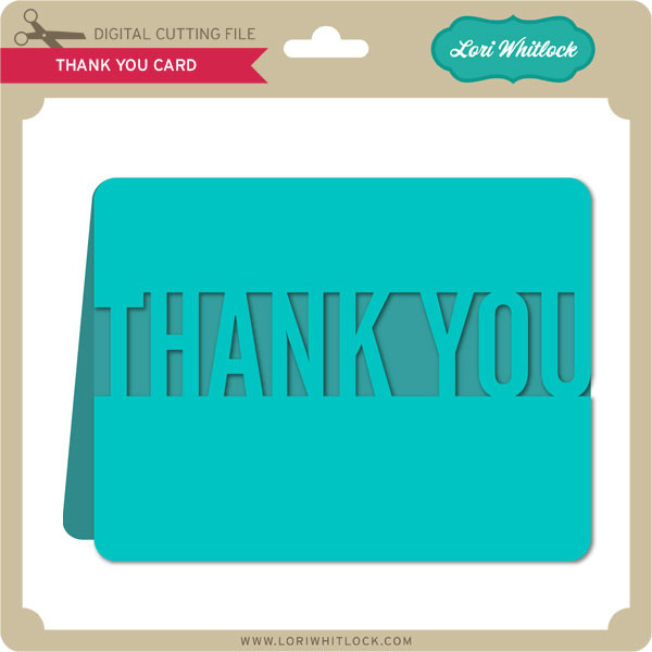 Download Thank You Card Lori Whitlock S Svg Shop