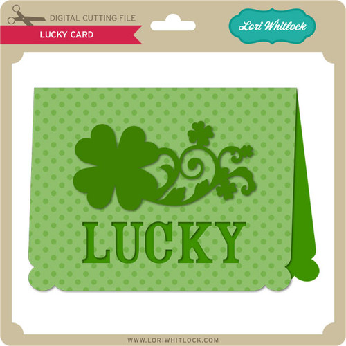 Lucky Card - Lori Whitlock's SVG Shop
