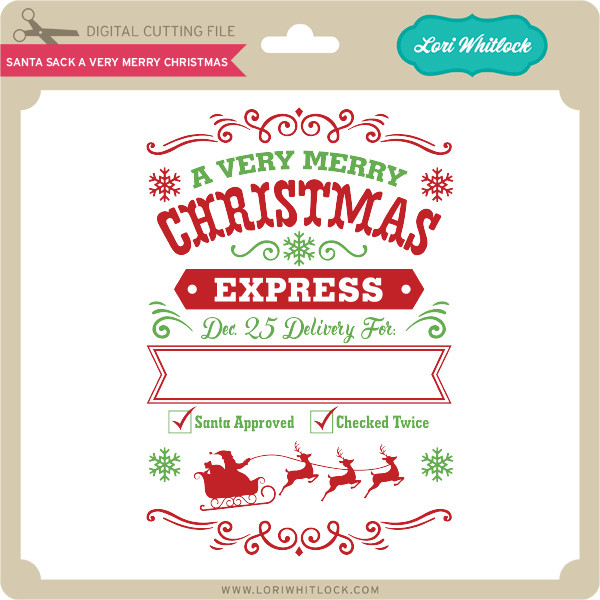 Download Santa Sack A Very Merry Christmas Lori Whitlock S Svg Shop