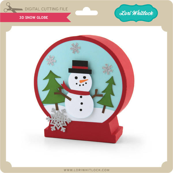 Download 3d Snow Globe Lori Whitlock S Svg Shop