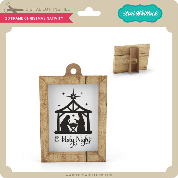 Download 3d Frame Christmas Nativity Lori Whitlock S Svg Shop