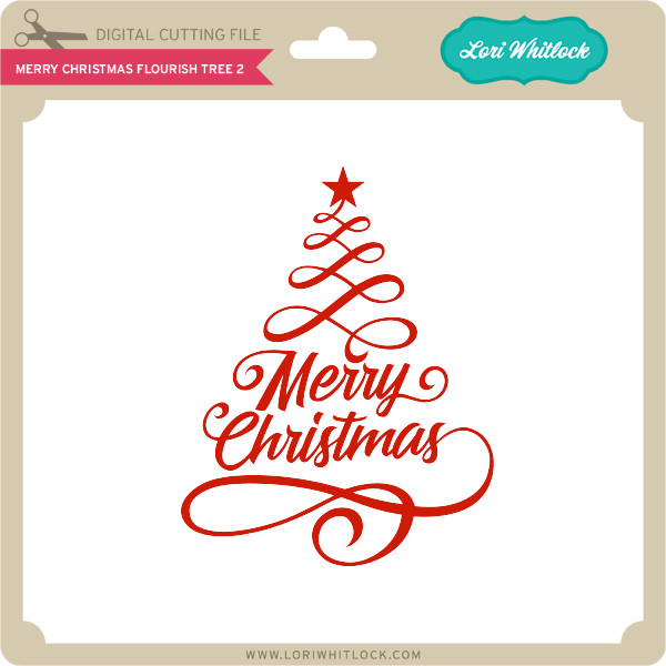 Download Merry Christmas Flourish Tree 2 - Lori Whitlock's SVG Shop