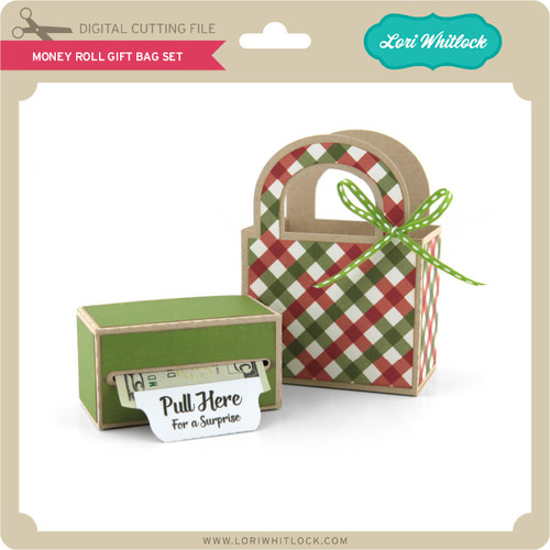 Download Money Roll Gift Bag Set - Lori Whitlock's SVG Shop