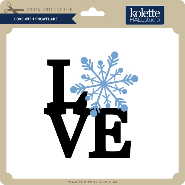 Download Love With Snowflake Lori Whitlock S Svg Shop