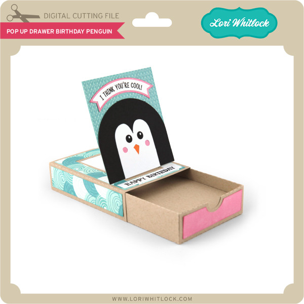 Download Pop Up Drawer Birthday Penguin Lori Whitlock S Svg Shop