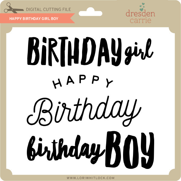 Download Happy Birthday Girl Boy Lori Whitlock S Svg Shop