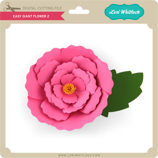 Download Easy Giant Flower 2 Lori Whitlock S Svg Shop