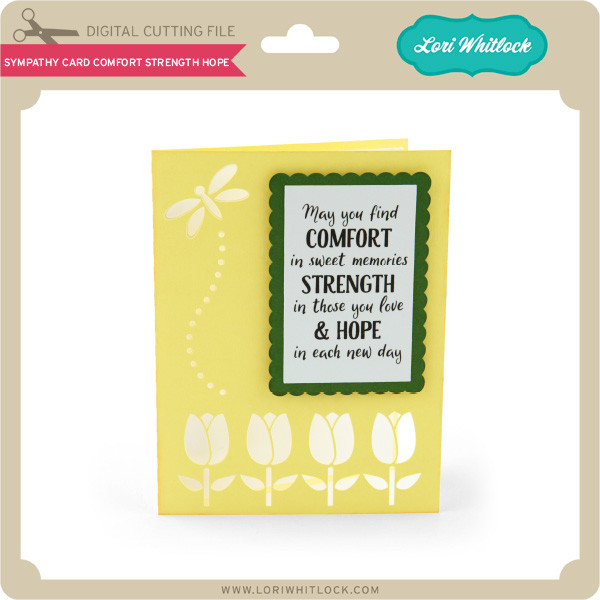 Sympathy Card Comfort Strength Hope Lori Whitlock S Svg Shop