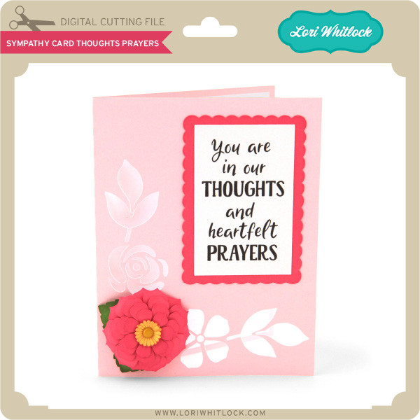 Download Sympathy Card Thoughts Prayers Lori Whitlock S Svg Shop