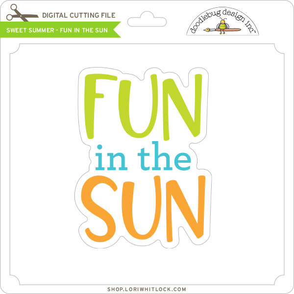 Download Sweet Summer Fun In The Sun Lori Whitlock S Svg Shop