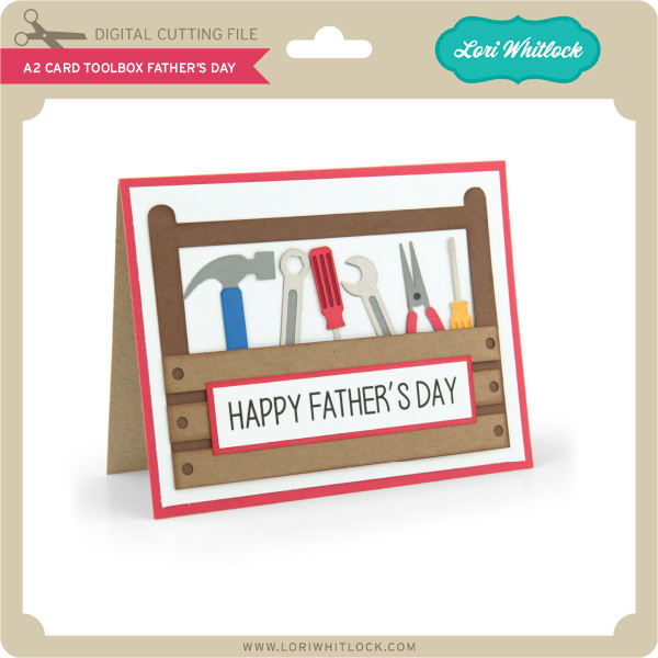 Download A2 Card Toolbox Father S Day Lori Whitlock S Svg Shop