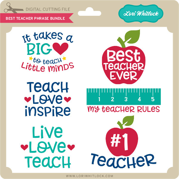 Download Best Teacher Phrase Bundle - Lori Whitlock's SVG Shop