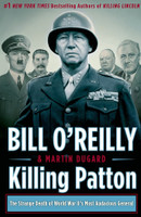 Killing Patton by Bill O'Reilly 
