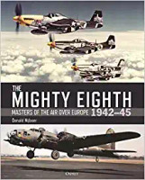 The Mighty Eighth: Masters of the Air over Europe 1942–45