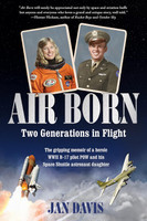 Air Born: Two Generations in Flight