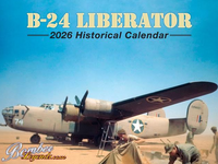 B-24 LIBERATOR 2026 HISTORICAL CALENDAR