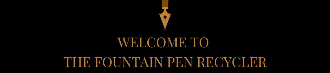welcome-to-fountain-pen-recycler-2.png