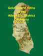 Gold Quartz Veins of the Alleghany District California