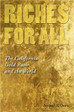 Riches for All : The California Gold Rush and the World Mining Book
