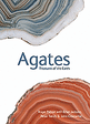 Agates Treasures of the Earth Rock Collecting Minerals