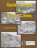 Gold Camps and Silver Cities Idaho Mining Silver Gold