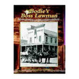 Bodie's Boss Lawman Gold Mining Town History Book