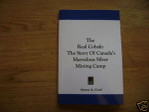 The Real Cobalt Mining History Canada Silver Geology