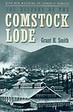The History of the Comstock Lode mining silver nevada