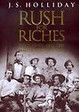 Rush for Riches Mining Gold Rush California History
