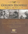 The Golden Highway 49 Volume II : Amador, Calveras, Tuolumne, Mariposa, Madera